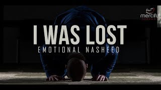 I WAS LOST  EMOTIONAL NASHEED VOCALS ONLY [upl. by Locin]