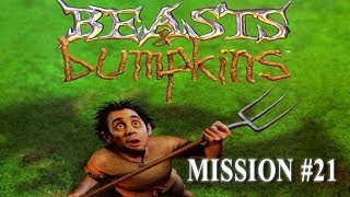 BEASTS AND BUMPKINS  Mission 21 [upl. by Reinhart]