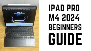 iPad Pro M4 2024  Complete Beginners Guide [upl. by Omik]