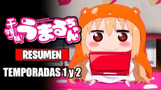 🌟Himouto Umaruchan Resumen Temporadas 1 y 2  Himouto Umaruchan  Himouto Umaruchan  R [upl. by Stew325]