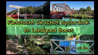 Fietstocht Oirschot Spoordonk en Landgoed Baest [upl. by Eidnak]