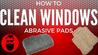 How To Clean Windows Professionally  Abrasive Pads [upl. by Klump]