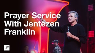 Prayer Service With Jentezen Franklin [upl. by Pantin]