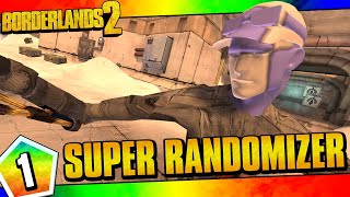 Borderlands 2  Super Randomizer Zero Funny Moments And Drops  Day 1 [upl. by Anaiviv]