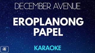 December Avenue  Eroplanong Papel KaraokeAcoustic Instrumental [upl. by Ytteb]