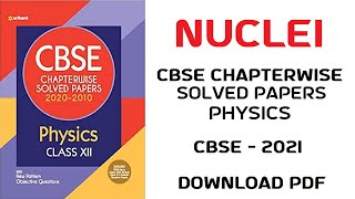 Download Arihant CBSE Chapterwise Solved Papers Class 12 Physics PDF  NUCLEI [upl. by Imaon252]