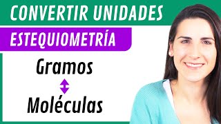 Convertir GRAMOS a MOLÉCULAS y MOLÉCULAS a GRAMOS 🔁 Estequiometría [upl. by Yaj64]