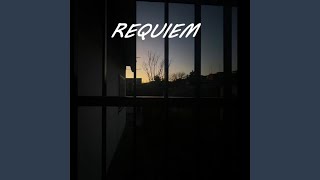 Requiem [upl. by Alicec]