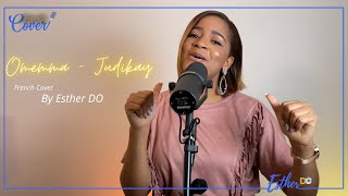 Omemma  Judikay  French Cover by Esther Do [upl. by Berk]