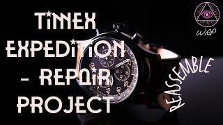 Timex Expedition  Repair project  EpNo50 [upl. by Babette]