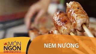 Dạy Cách Làm Nem Nướng Việt Nam  Món Ngon Việt Nam [upl. by Devonna]