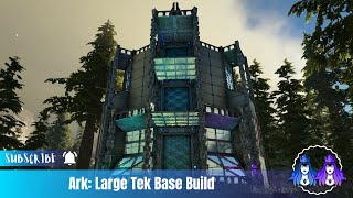 Ark Large Tek Base Build [upl. by Lawan]