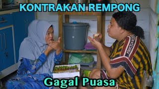 GAGAL PUASA  KONTRAKAN REMPONG EPISODE 779 [upl. by Meeki]