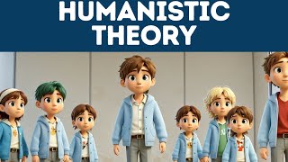 Humanistic Theory Explained in 3 Minutes [upl. by Attem]