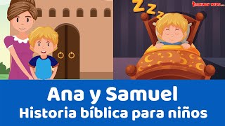 Ana y Samuel  Historia bíblica para niños [upl. by Nywg]