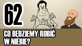 3MC – Trzyminutowy Katechizm  62 Co będziemy robić w niebie [upl. by Maxama201]