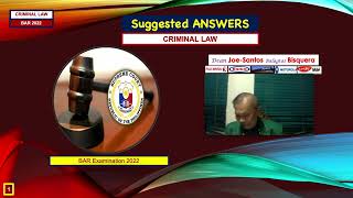 BAR 202021  CRIMINAL LAW  Suggested ANSWERS  Dean JOESANTOS Balagtas BISQUERA [upl. by Aicelef39]