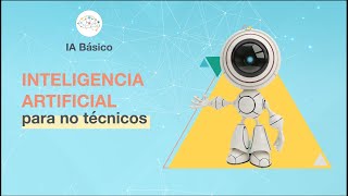 INTELIGENCIA ARTIFICIAL PARA PRINCIPIANTES  IA Básico  AprendeIA [upl. by Boorer]