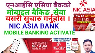 How to Activate NIC Asia Mobile Banking एनआईसि एसिया बैकमा मोबाइल बैकिङ सुचारू गर्ने तरिका [upl. by Manbahs]