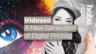 Hobs Repro  Iridesse A New Generation of Digital Printing [upl. by Atterbury]