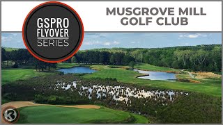 GSPro Course Flyover  Musgrove Mill Golf Club  Designed by JPruitt10 [upl. by Sirod]