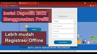 Tutorial Cara Install Aplikasi Dapodik Versi 2022 Menggunakan Prefill Dapodik [upl. by Pet]