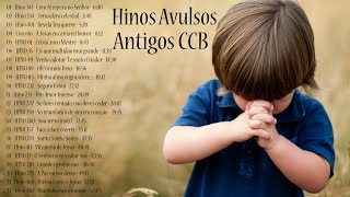 Hinos Avulsos Antigos CCB  RELÍQUIAS  Só Os Melhores [upl. by Rehpotsirk126]