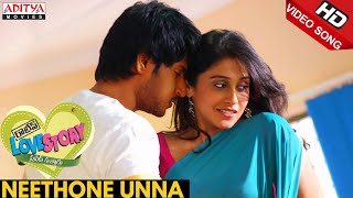 Neethone Unna Full Video Song  Routine Love Story Video Songs  Sundeep Kishan Regina [upl. by Mika]