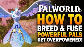 How To Breed amp Fuse Powerful Eggs In Palworld Palworld Pal Breeding amp Fusion Guide [upl. by Einnus947]