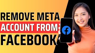 How to remove meta account from facebook  Full Guide 2024 [upl. by Alakim]