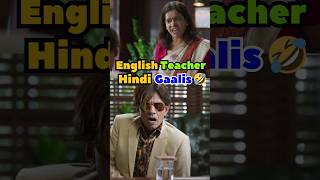 English Teacher HINDI GaaliGaloch😆🤣 vijayraazcomedy bollywoodmovies funnyshorts comedymovies [upl. by Enailuj]