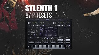 SYLENTH 1  87 PRESETS [upl. by Tenenbaum]