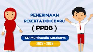 Video Animasi PPDB Sekolah SD Multimedia Surakarta [upl. by Liss]