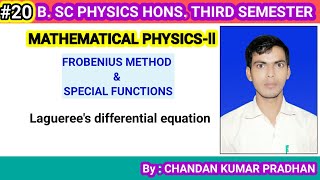 FROBENIUS METHOD amp SPECIAL FUNCTIONS Laguerres differential equation [upl. by Lavinia]