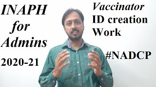 INAPH  How to create IDs for Vaccinators ADMIN WORK [upl. by Ianthe]