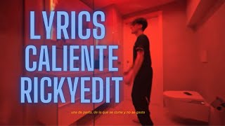 Lyrics caliente  Rickyedit By SPproductions [upl. by Hoffarth806]