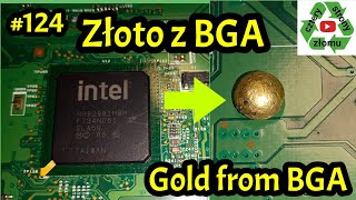 124 Odzysk złota z BGA zloto odzysk gold recorvery [upl. by Kore655]