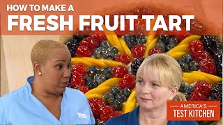 How to Make Our Stunning Fresh Fruit Tart [upl. by Einnol]