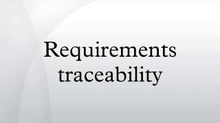 Requirements traceability [upl. by Doone714]