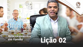 EBD ADULTOS 2º TRIMESTRE 2023  LIÇÃO 02 [upl. by Ancel]