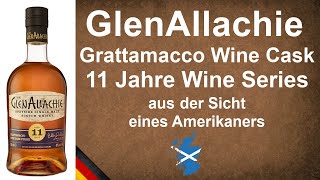 GlenAllachie Grattamacco Wine Cask 11 Jahre Single Malt Scotch Whisky Verkostung von WhiskyJason [upl. by Mailand485]