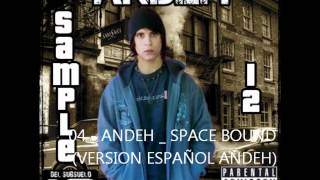 ANDEH MC  SPACE BOUND COVER EN ESPAÑOL 2012 [upl. by Gian673]