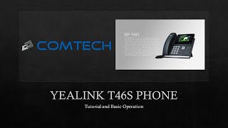 Yealink T46S Tutorial  Updated [upl. by Eartnoed]