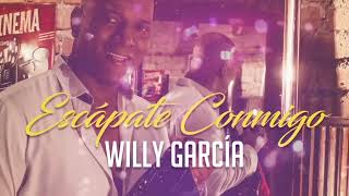 Willy García  Escápate conmigo  Salsa Romántica Con Letra [upl. by Arba]