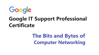 2The Bits and Bytes of Computer Networking [upl. by Ruy]