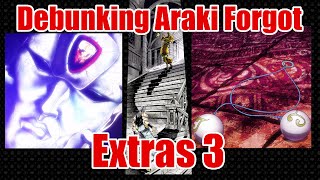 Debunking Araki Forgot Extras 3 [upl. by Sinylg]