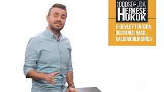 EDevletten İcra Dosyanızı Nasıl Kaldırabilirsiniz I Herkese Hukuk [upl. by Nilo]