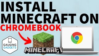 How to Install Minecraft on a Chromebook  2021 [upl. by Aitnohs]