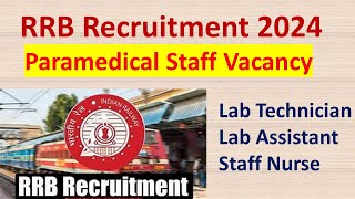 RRB Recruitment  Lab Technician Vacancy  DMLT  Paramedical vacancy [upl. by Darrelle105]