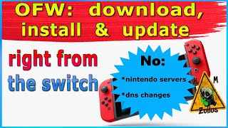 Switch Tutorial  Download install amp Update Firmware OFW right from the switch no server contact [upl. by Attener]